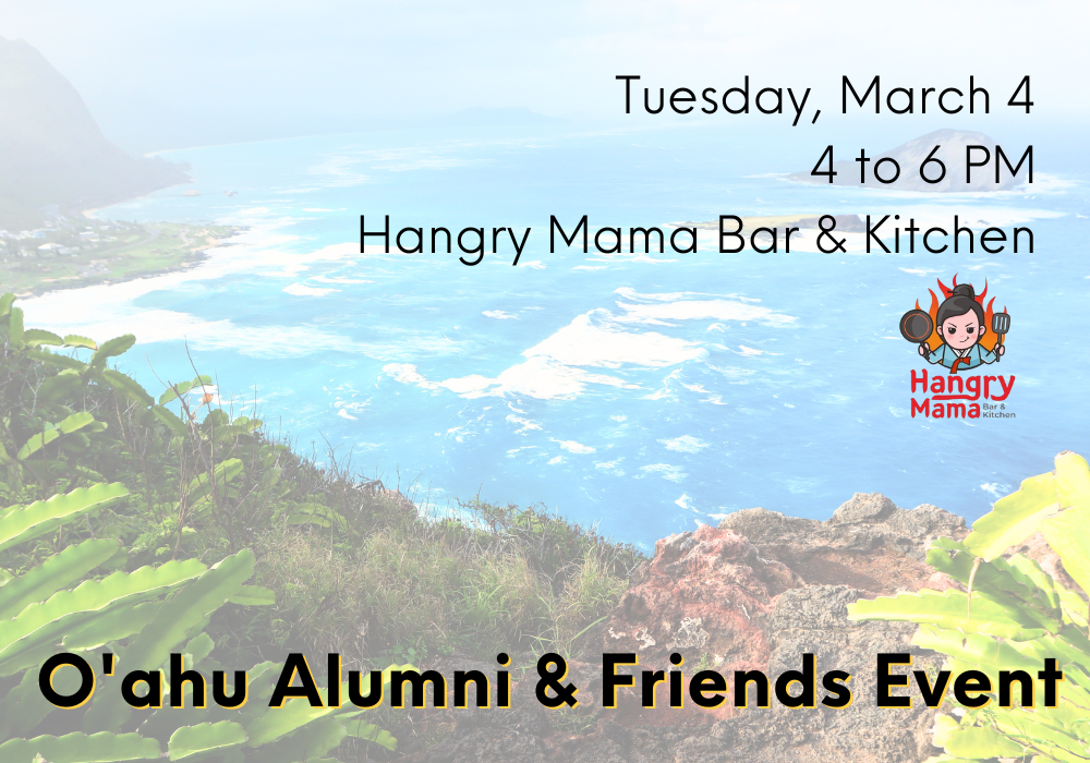 'O'ahu Alumni & Friends Events' on March 4th 2025 from 4pm-6pm at Hangry Mama Bar & Kitchen